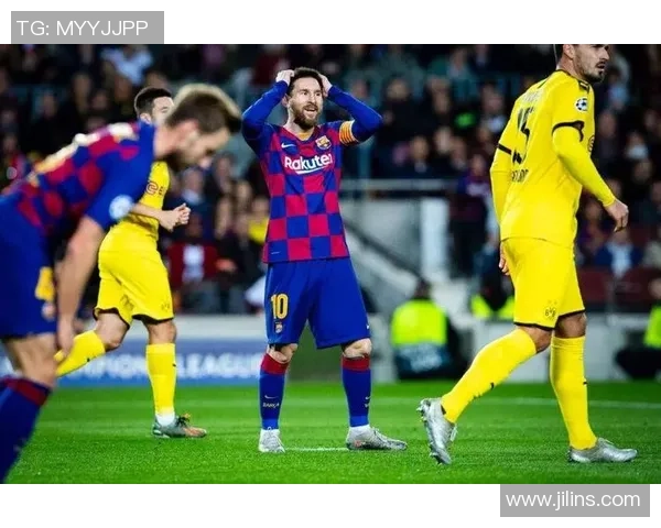 巴萨与多特精彩对决集锦回顾球迷不容错过的激烈时刻